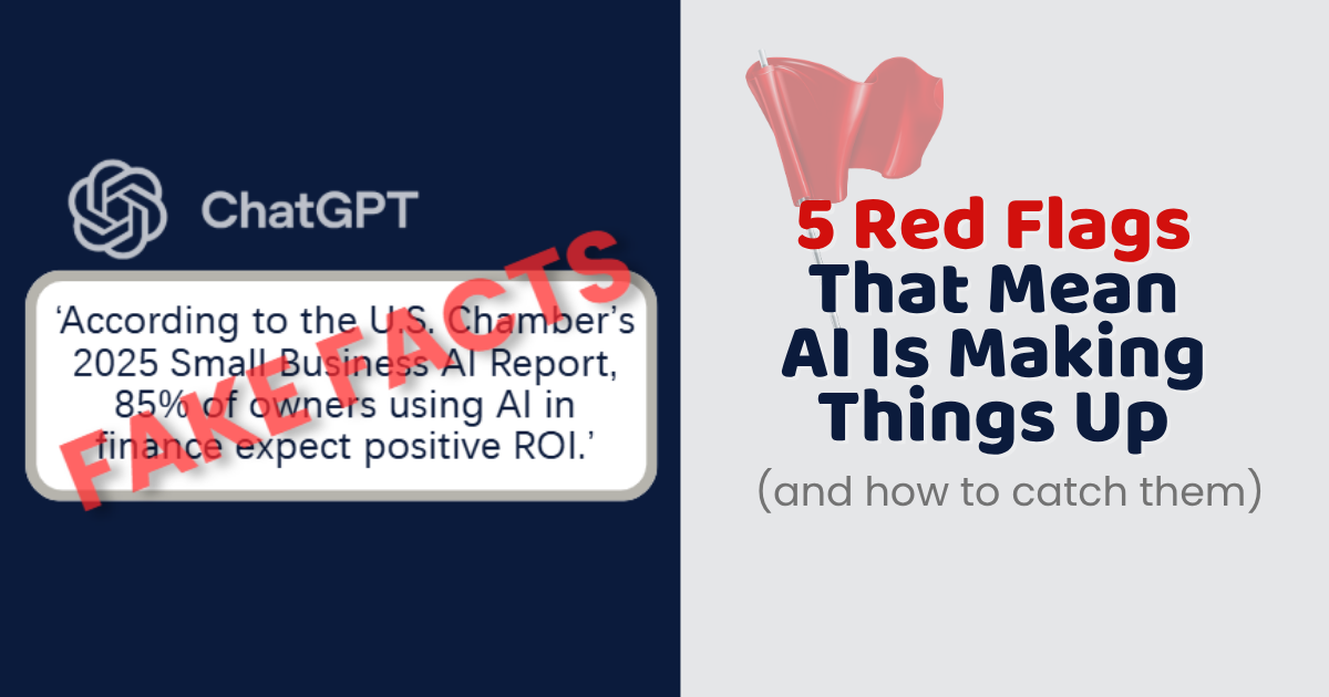 5 Red Flags That Mean AI Is Making Things Up (And How to Catch Them)