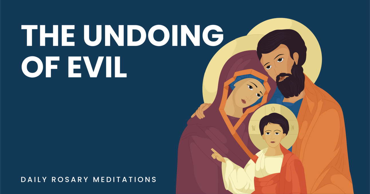 The Undoing of Evil