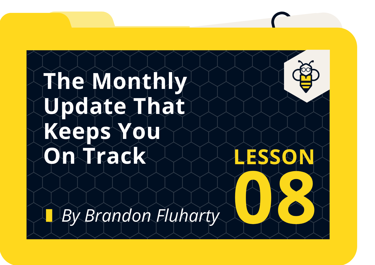 The Monthly Update That Keeps You On Track