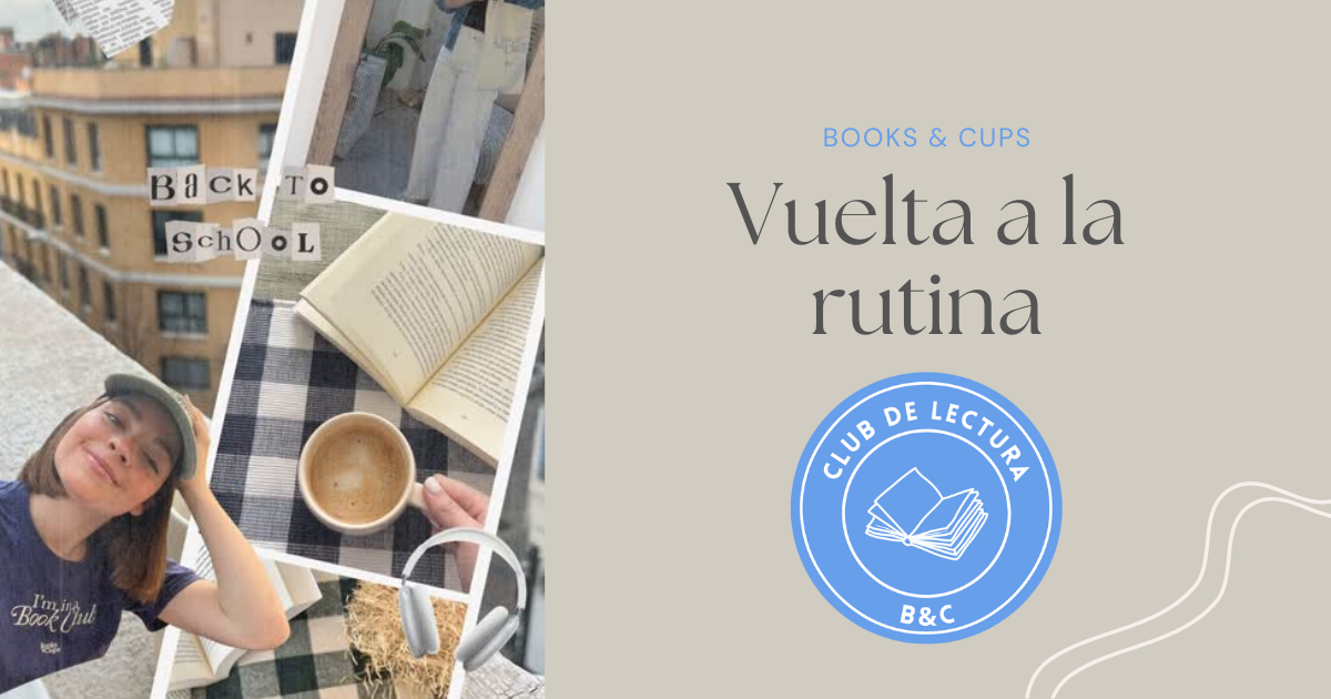 🦋 Septiembre | vuelta a la rutina con B&C