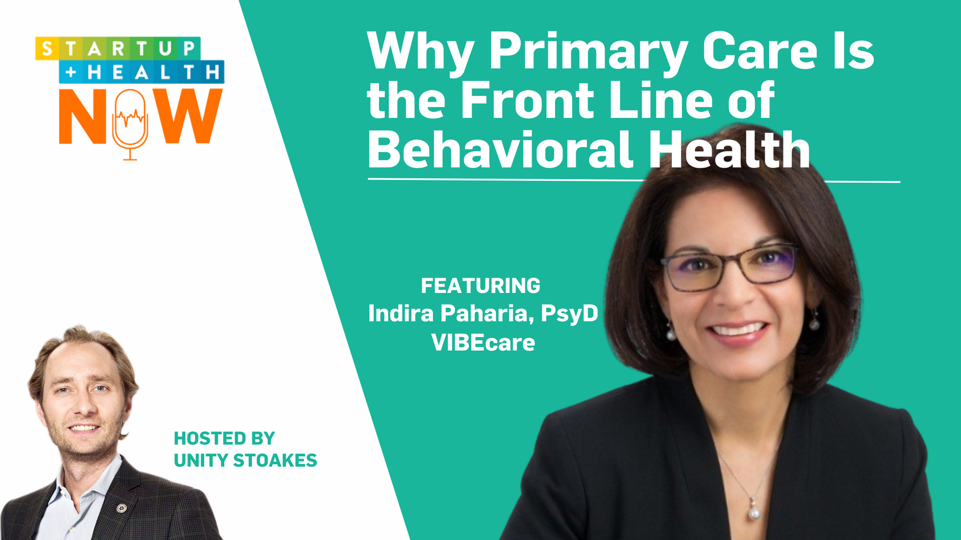 Making Behavioral Health Work in Primary Care: A Conversation with Indira Paharia, PsyD, of VIBEcare