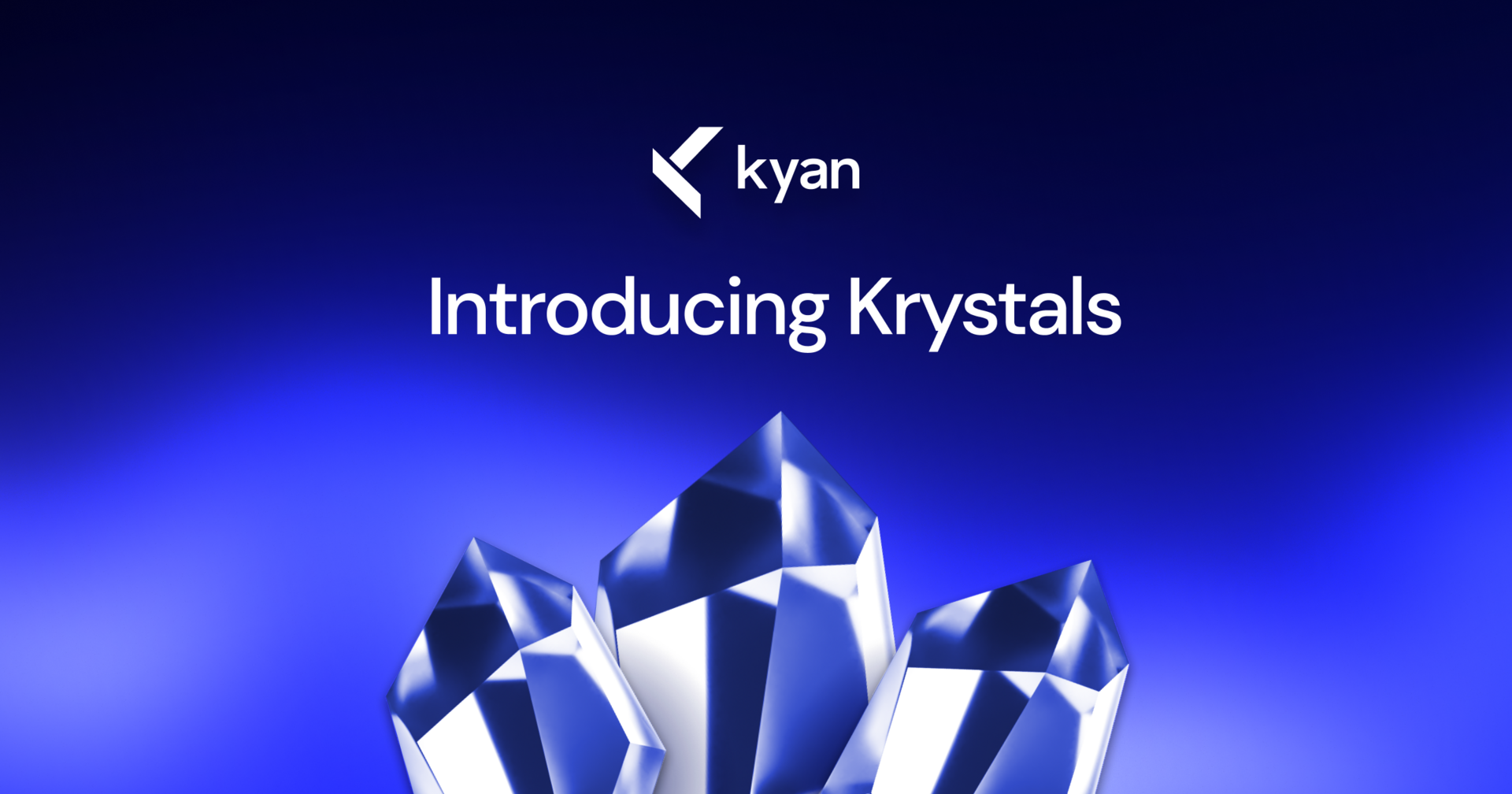 Built From Kyanite: Introducing Krystals