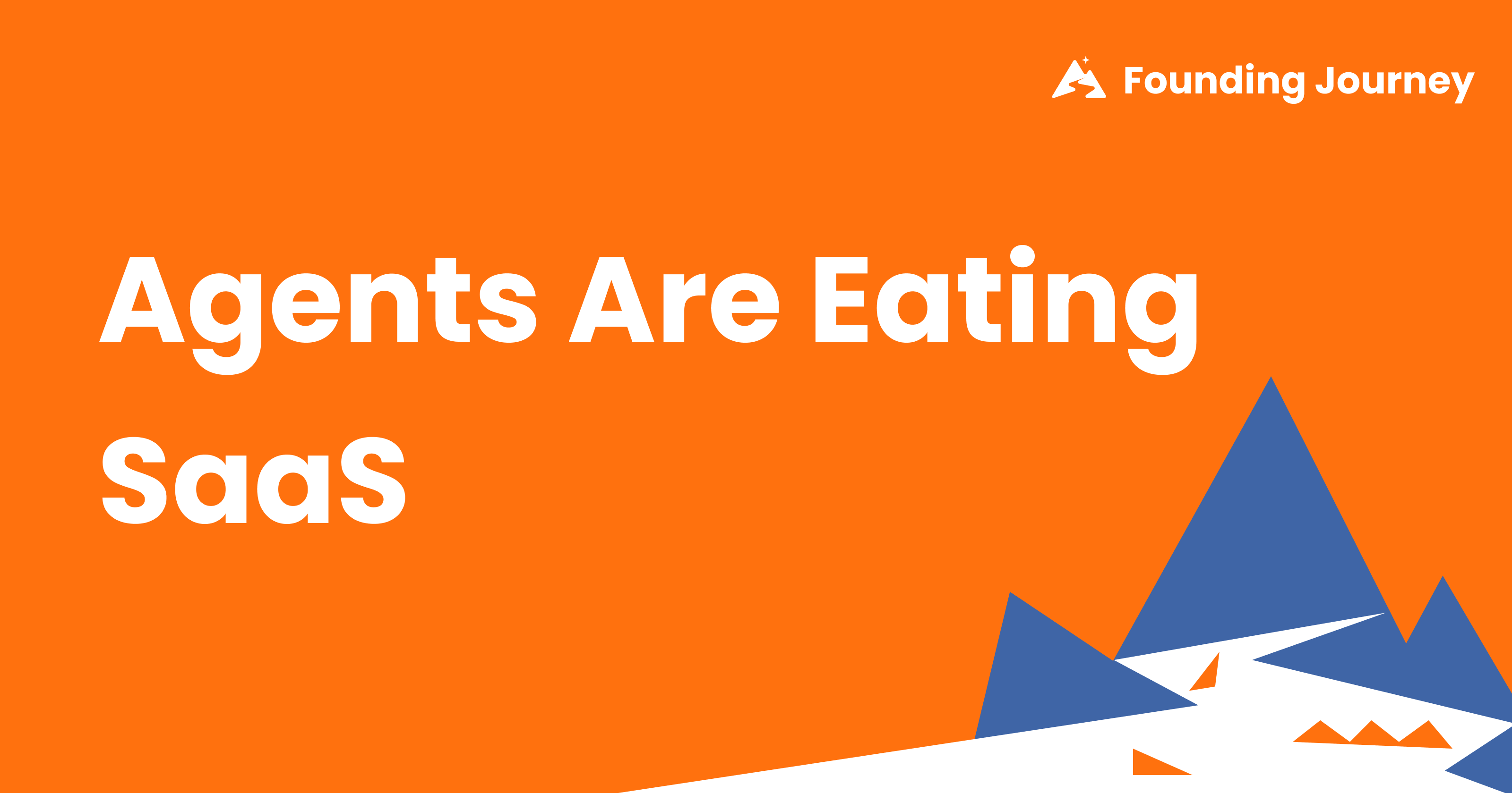 Agents Are Eating SaaS