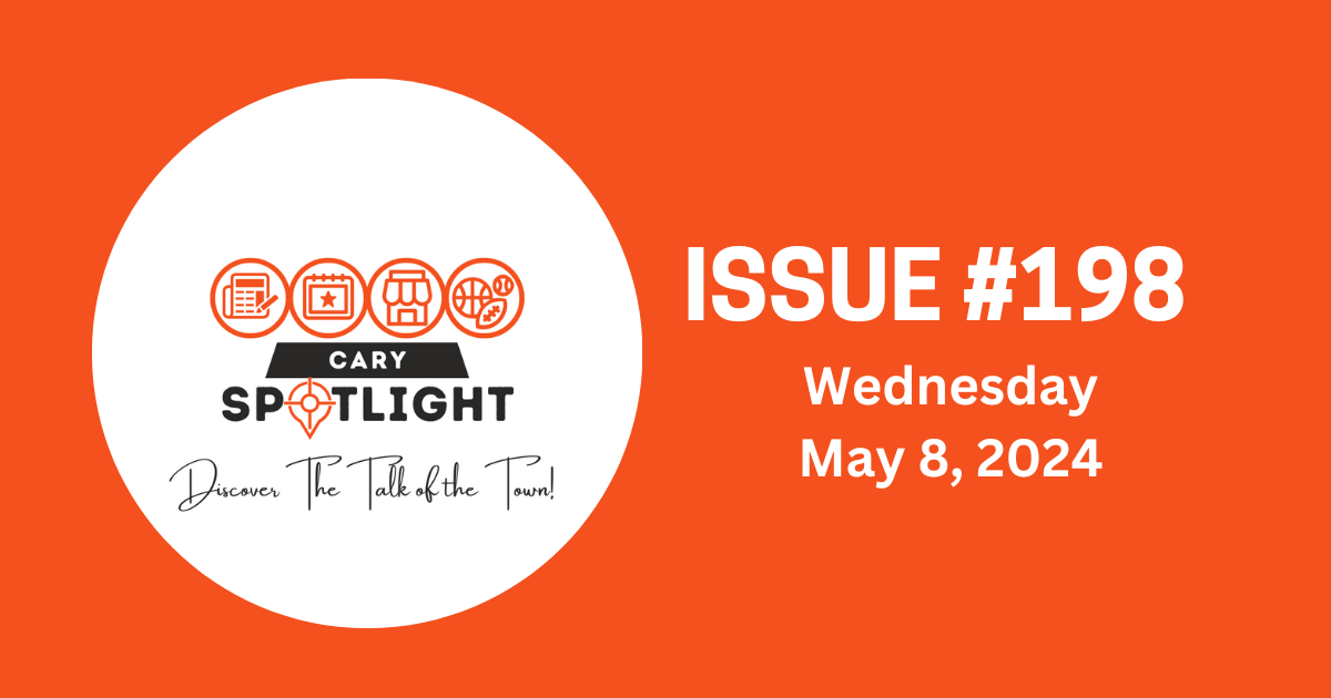 Cary Spotlight | Issue #198