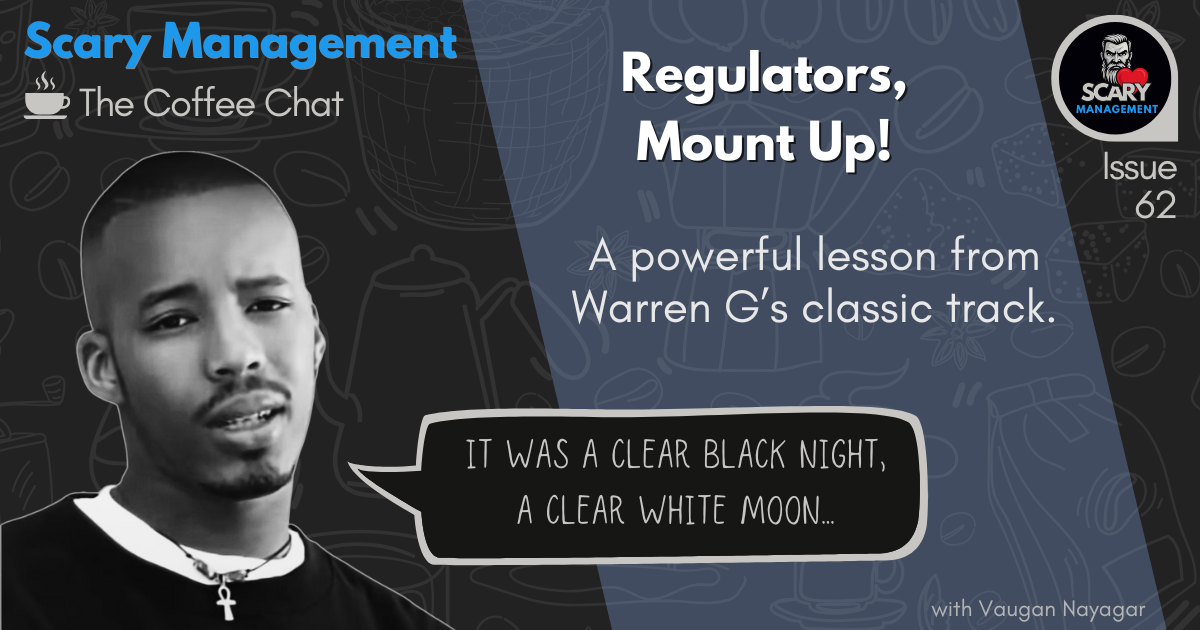 Regulators, Mount Up!