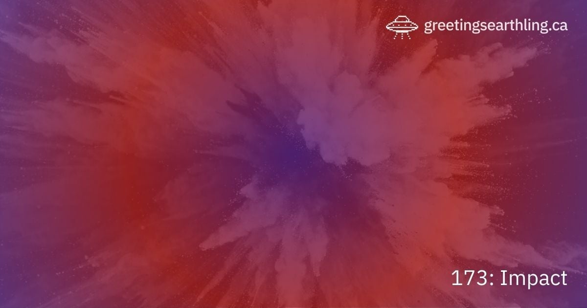 Transmission 173: Impact