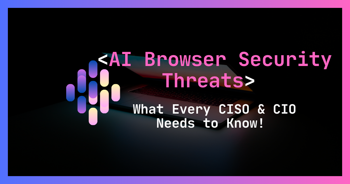 ⚠️ The Security Threats of AI-Powered Browsers 🌐