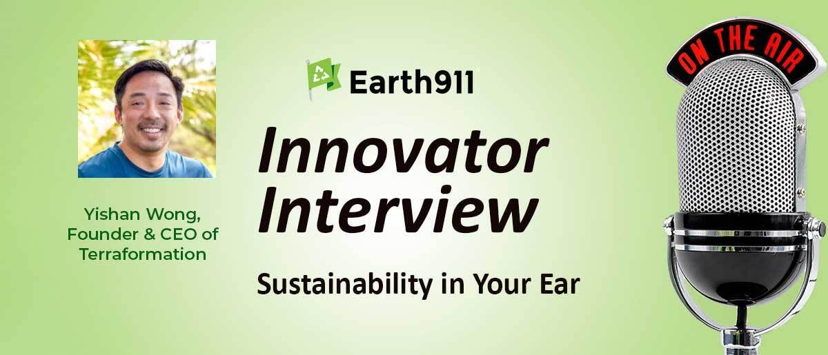 Sustainability In Your Ear Transcript: Terraformation CEO Yishan Wong On Reforesting 3 Billion Acres