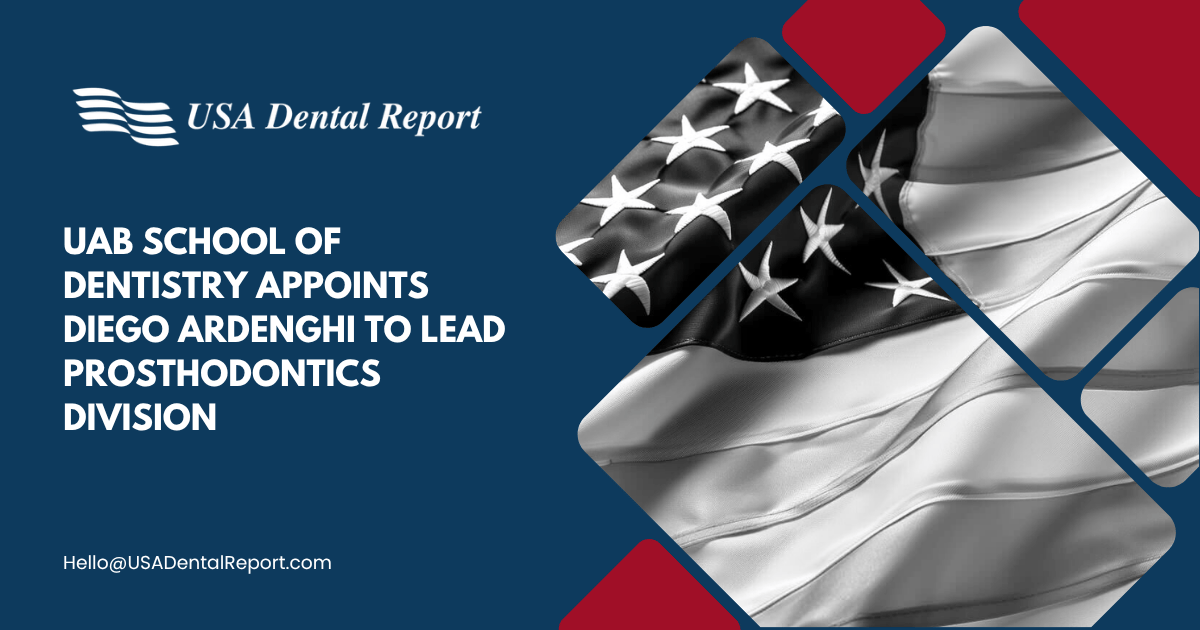 UAB School of Dentistry Appoints Diego Ardenghi to Lead Prosthodontics Division