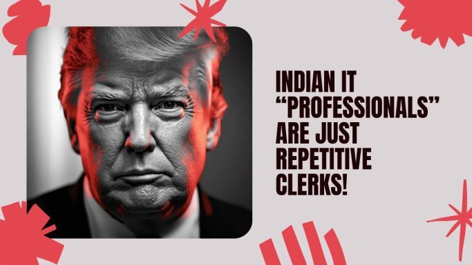 Indian IT “Professionals” Were Just Repetitive Clerks, Easily Replaceable in U.S.