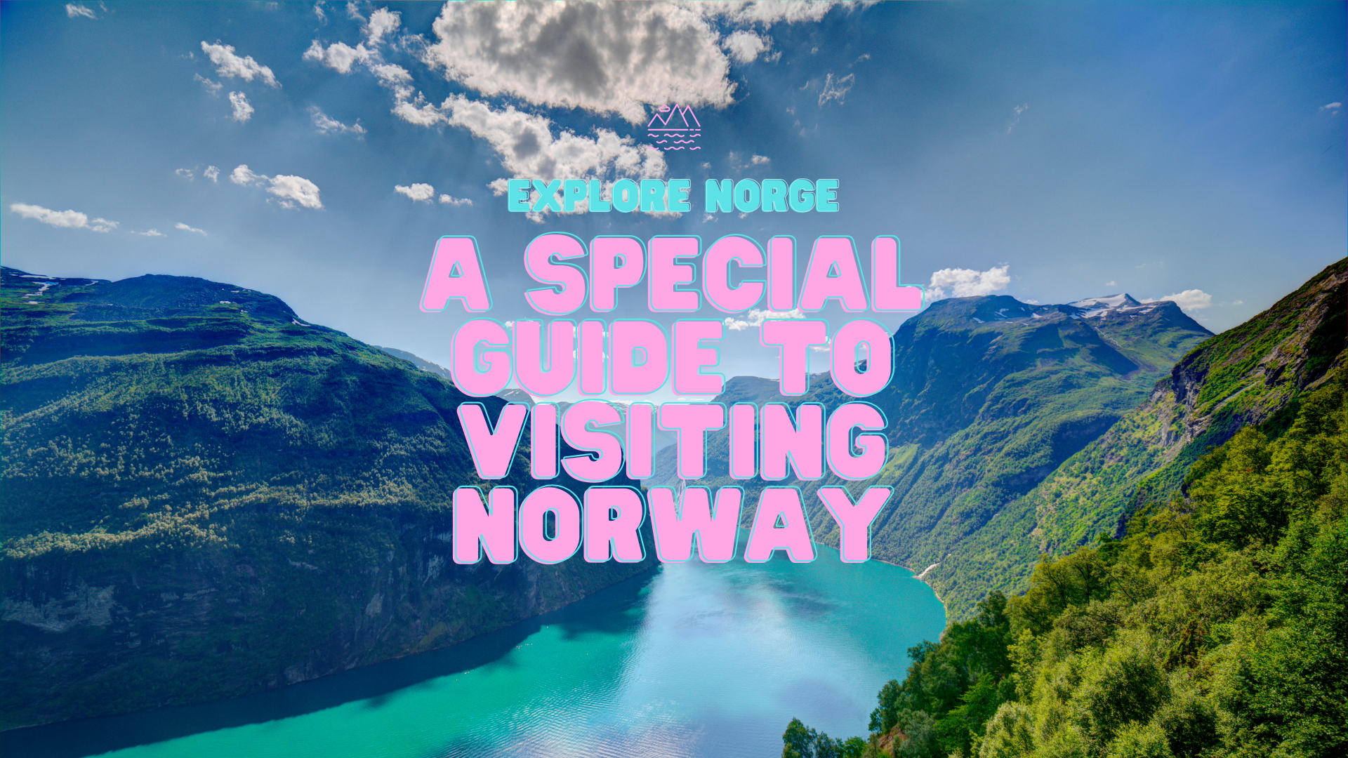 A Special Guide to Visiting Norway