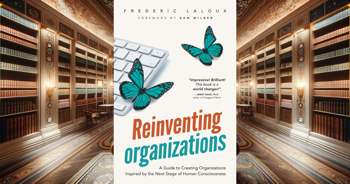 Reinventing Organizations