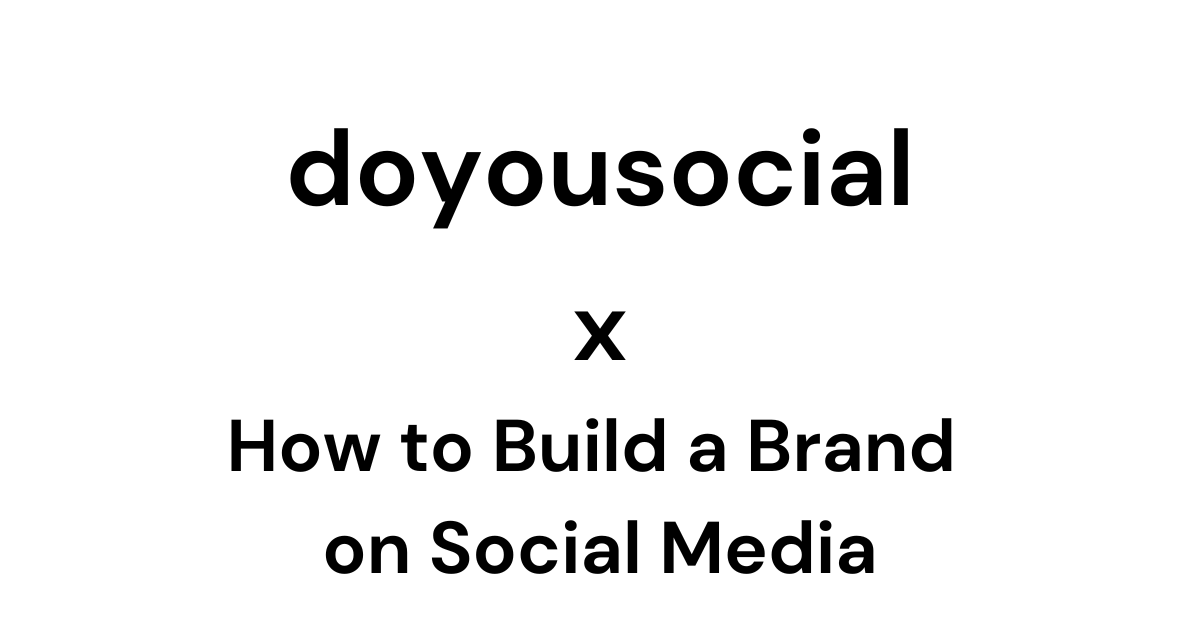 ✅ How to Build a Brand on Social Media