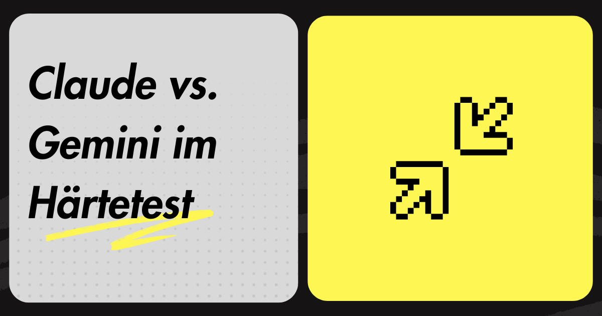 Claude vs. Gemini im Härtetest