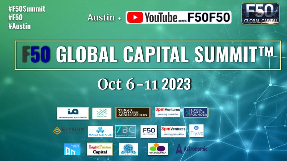 Save the date: F50 Global Capital Summit Austin San Antonio 2023