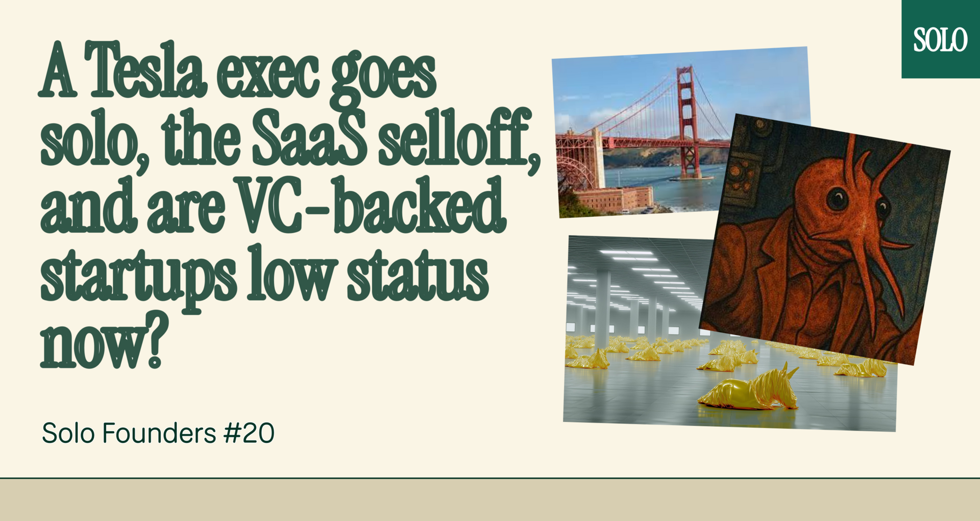 A Tesla exec goes solo, the SaaS selloff, and are VC-backed startups low status now?