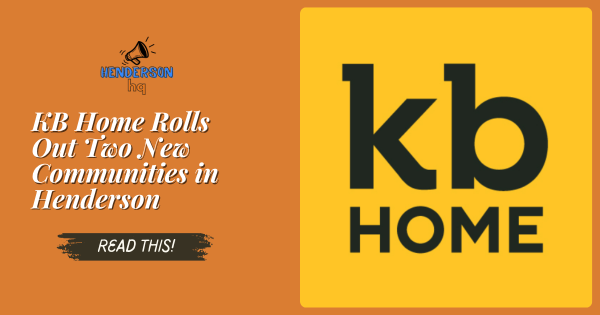 KB Home Rolls Out Two New Communities in Henderson