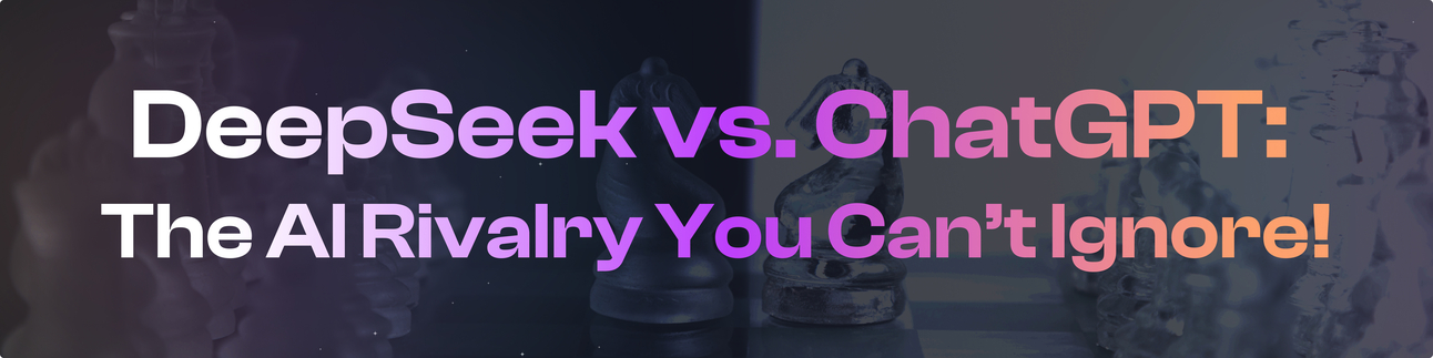 DeepSeek vs. ChatGPT: The AI Rivalry You Can’t Ignore!