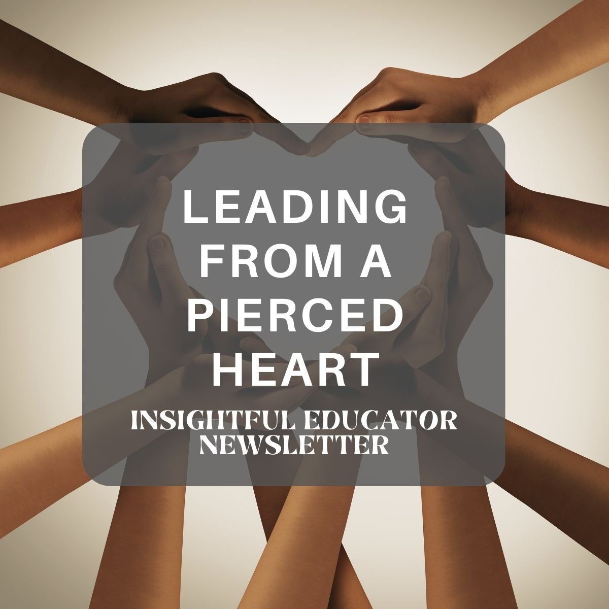 LEADING FROM A PIERCED HEART