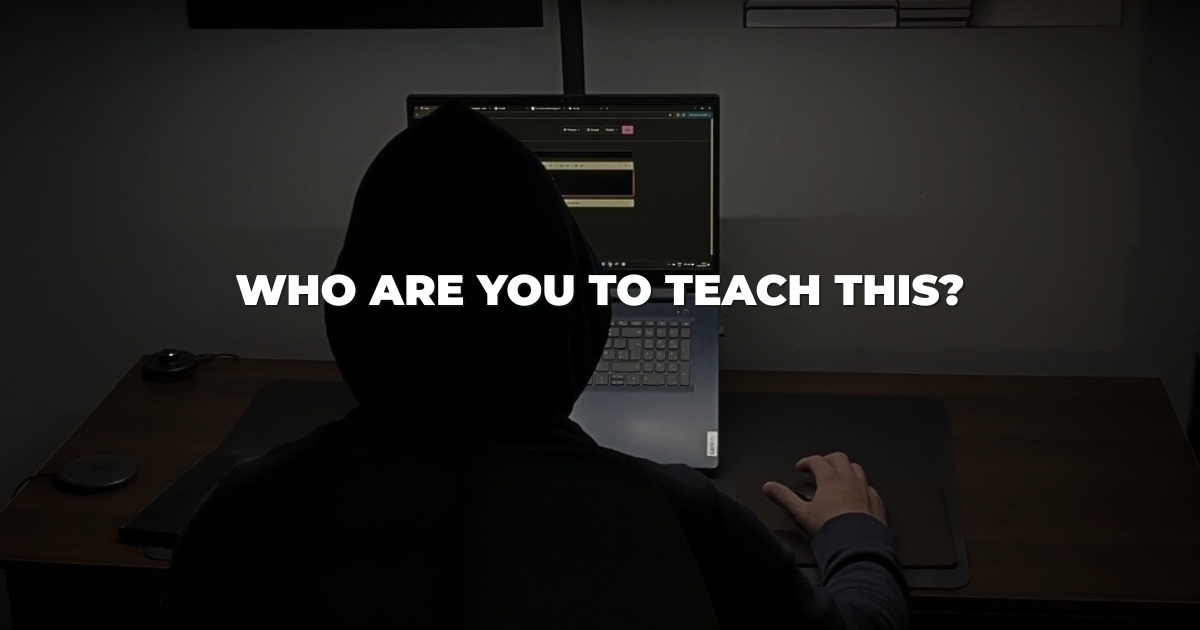 Who are you to teach this?