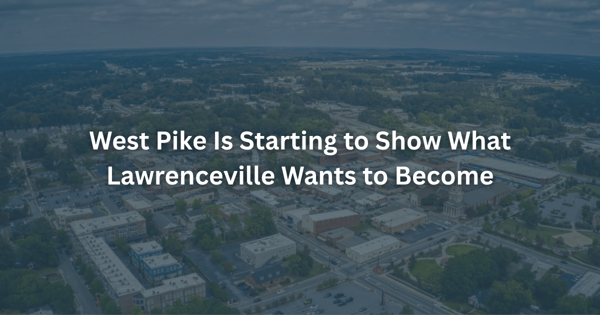 West Pike Is Where Lawrenceville’s Zoning Energy Is Clustering