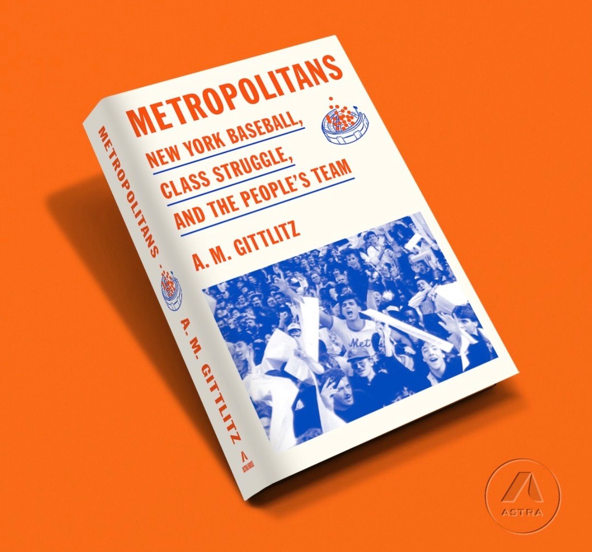 Metropolitans: New York Baseball, Class Struggle, and the People's Team