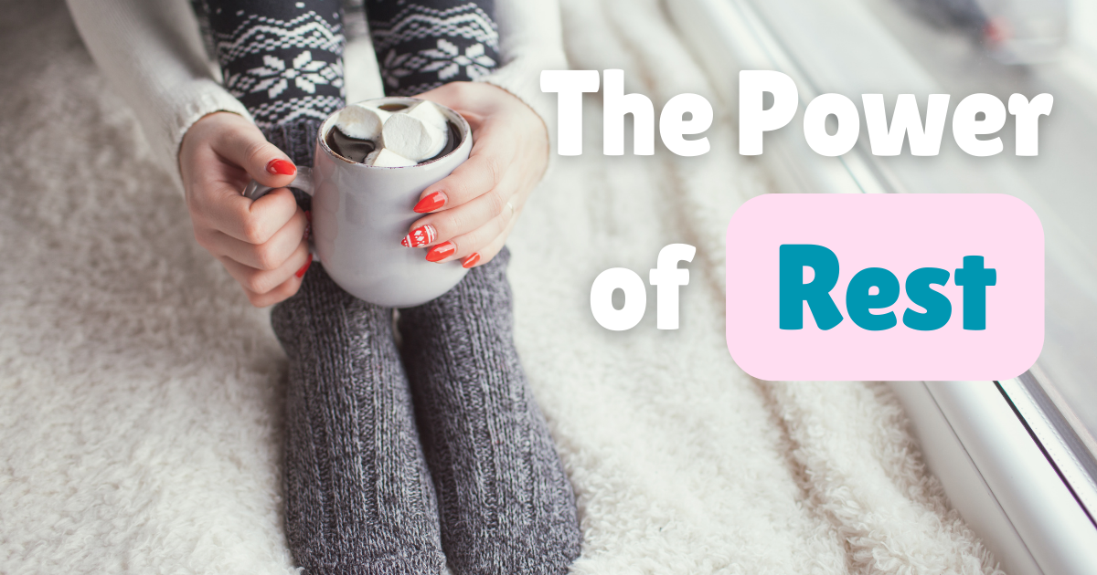 The Power of Rest