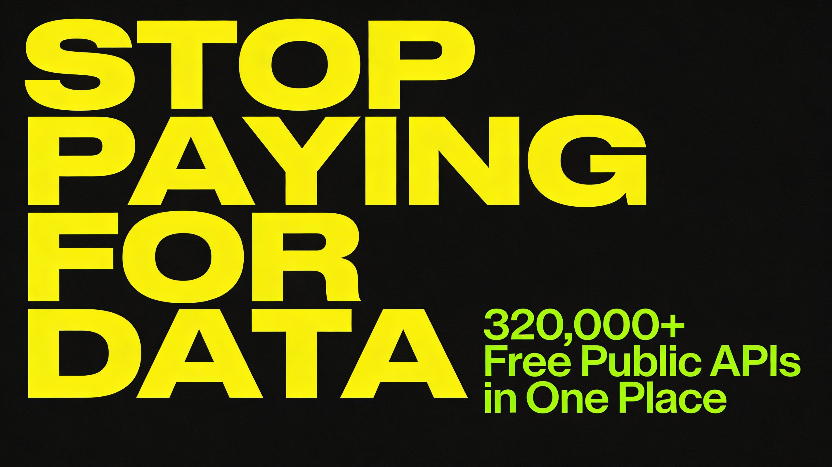 320,000 Free APIs: The Internet Just Handed Developers a Cheat Code