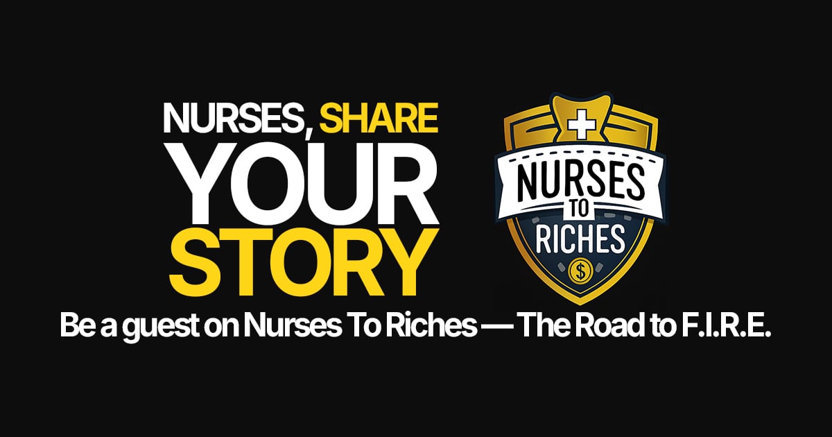 Nurses, I Want Your Story on Nurses to Riches
