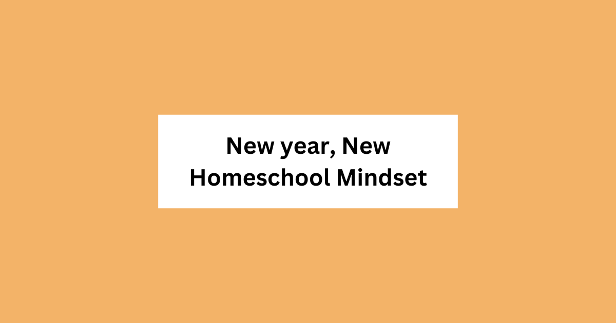 Happy New Year 2026: Homeschooling Fresh Starts