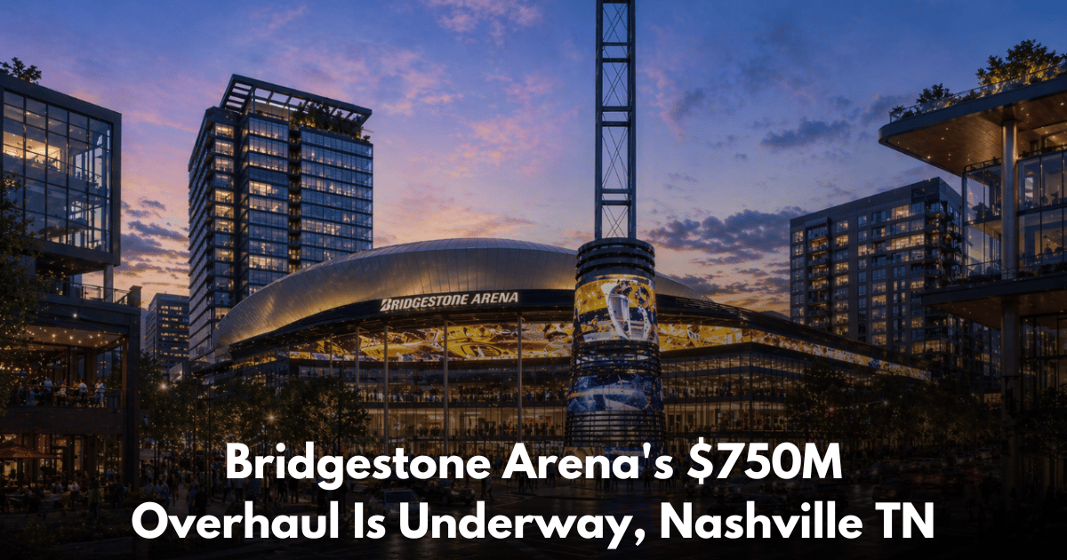 Inside the $750M Bridgestone Arena Renovation That Just Broke Ground