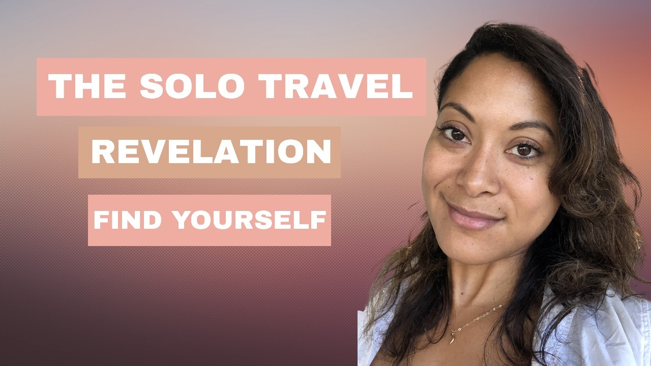 The Solo Travel Revelation