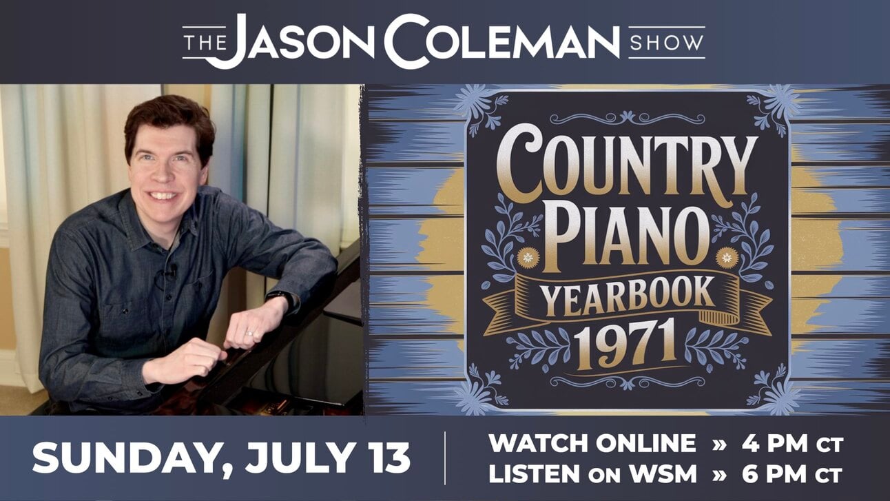 Today's Country Piano Yearbook takes us to 1971... Tune in for music & memories!