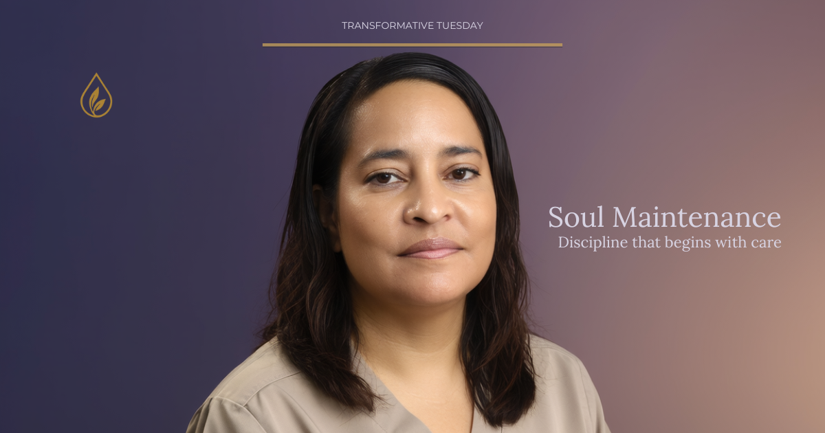 Soul Maintenance: Where Discipline Becomes Gentle Again