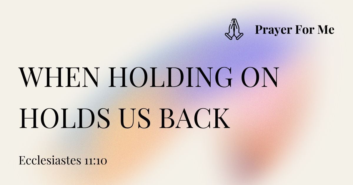 When Holding On Holds Us Back