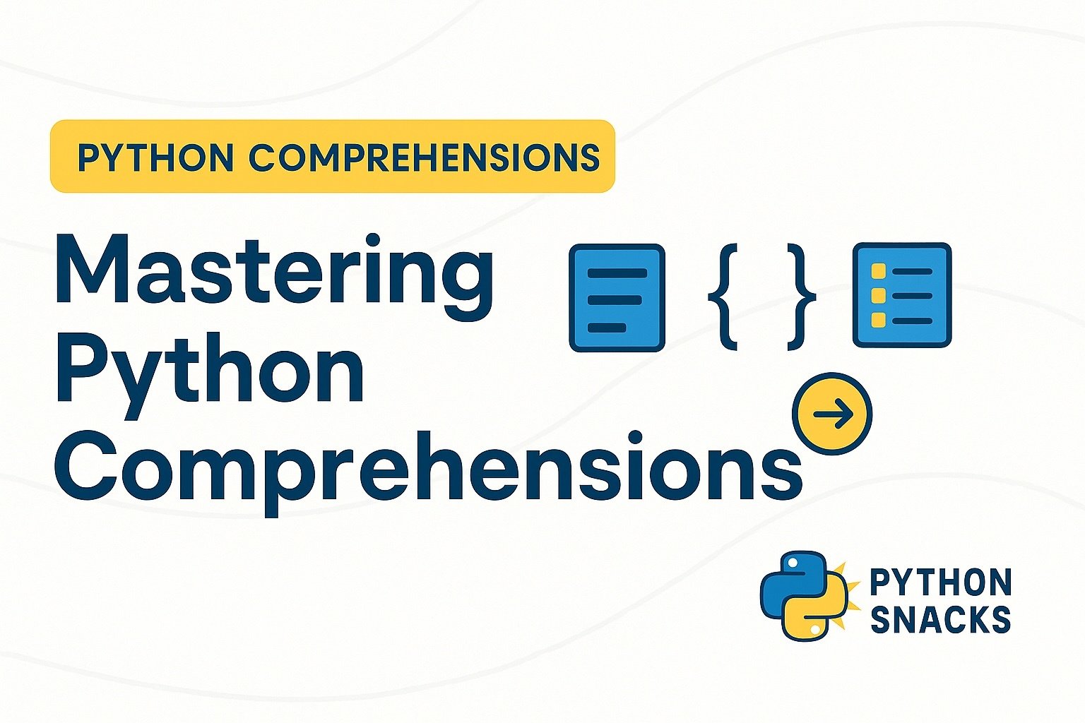 The 4 Python Comprehensions You Should Know