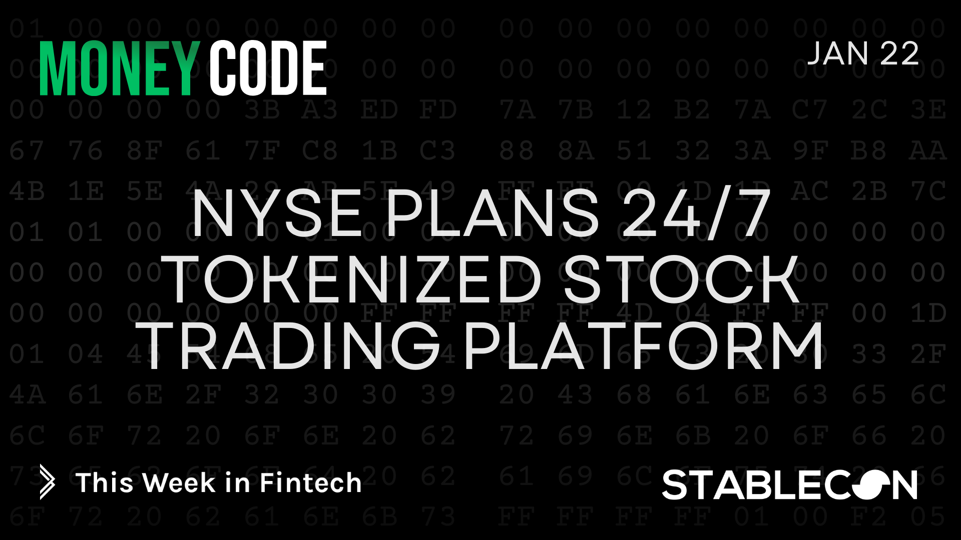 NYSE Plans 24/7 Tokenized Stock Trading Platform (MC 1/22)