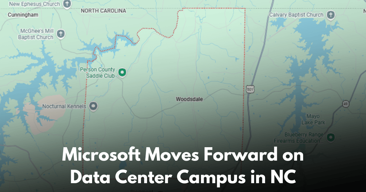 Microsoft to Begin Permitting for 1,300+ Acre Data Center Campus in Person County, NC
