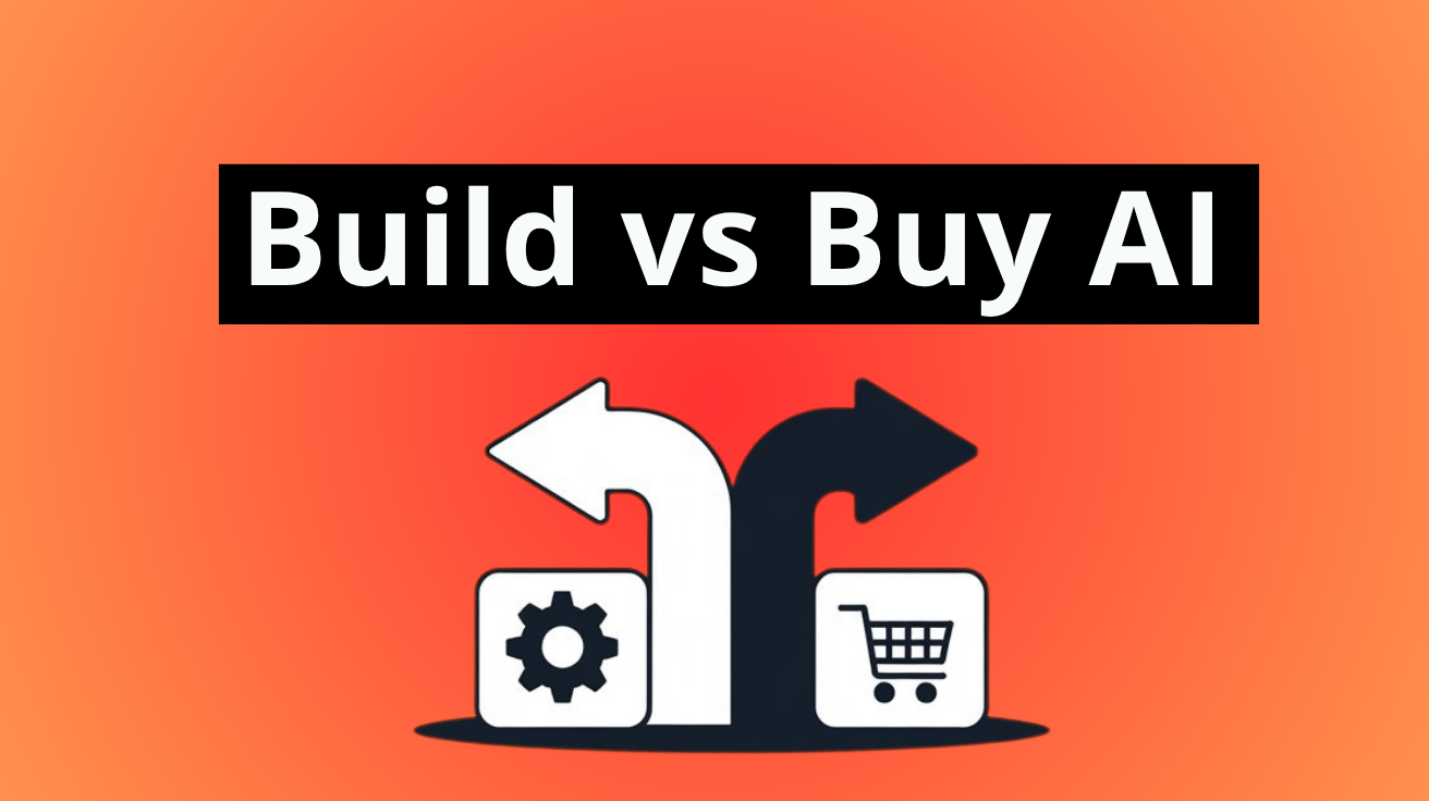 Build Vs Buy - 5 ways to choose the right AI solution