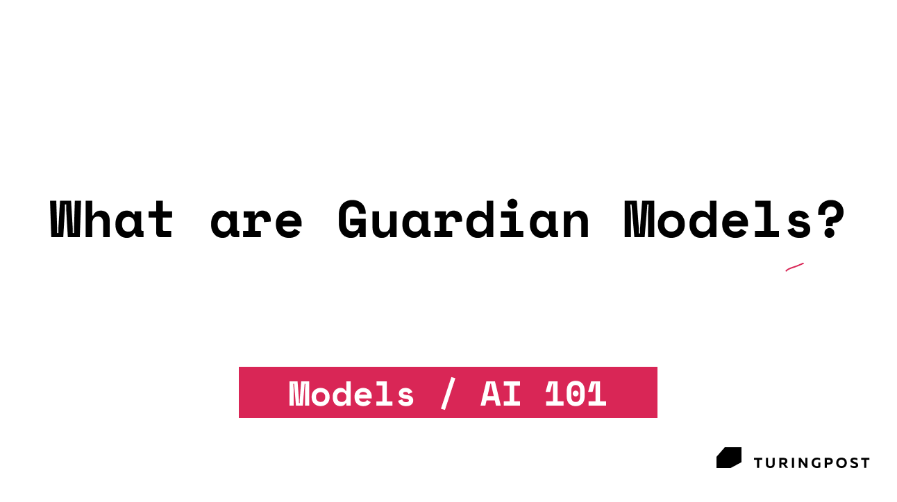 AI 101: What are Guardian Models?