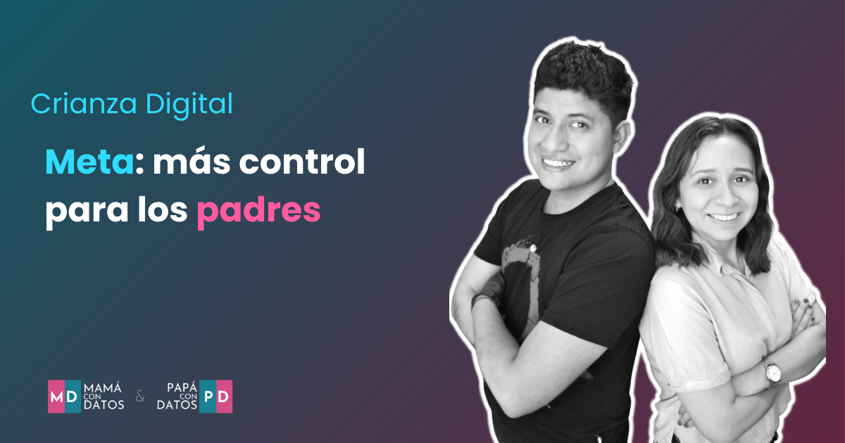 Meta: Más control para los padres 🎯