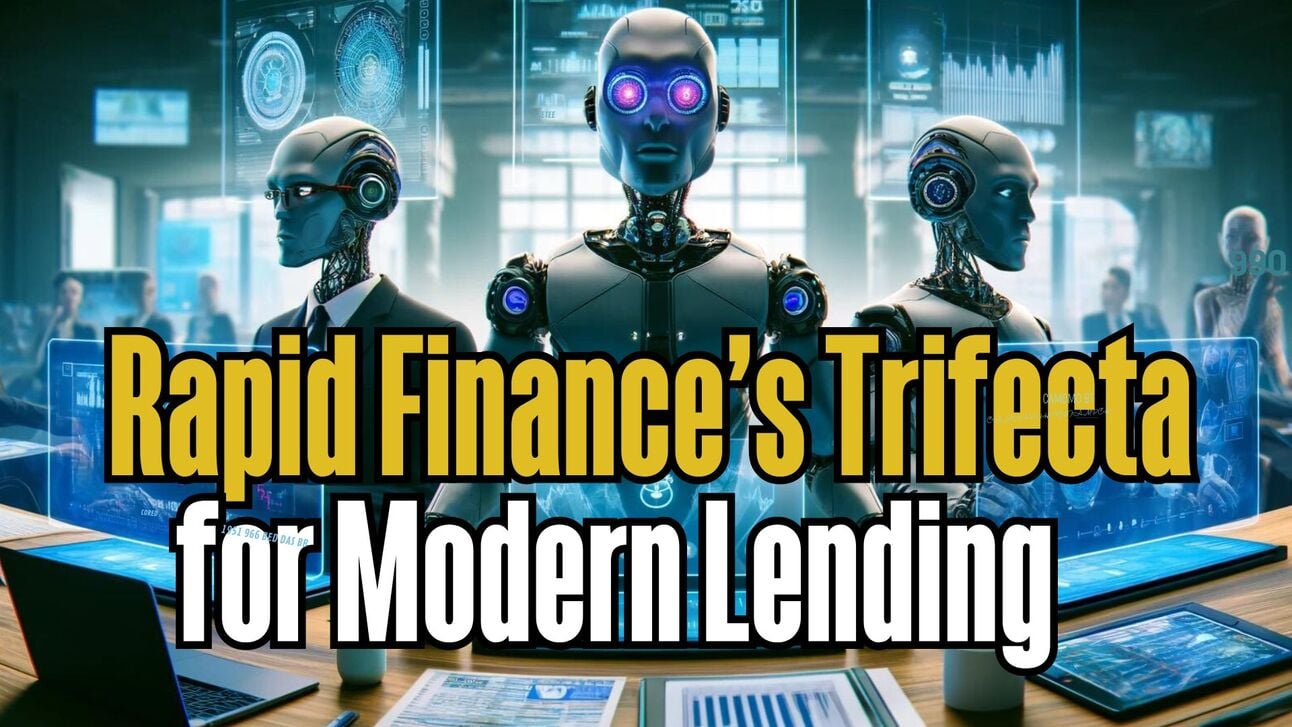 Rapid Finance's Trifecta for Modern Lending