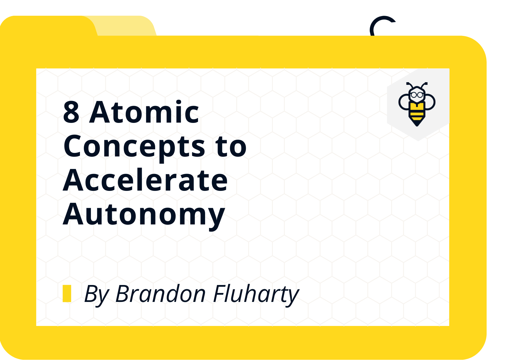8 Atomic Concepts That Will Accelerate Autonomy