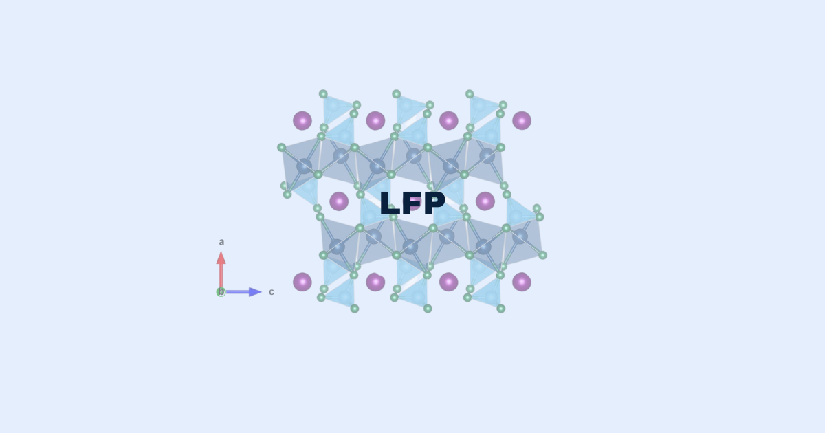 Lithium Iron Phosphate (LFP) Cathodes
