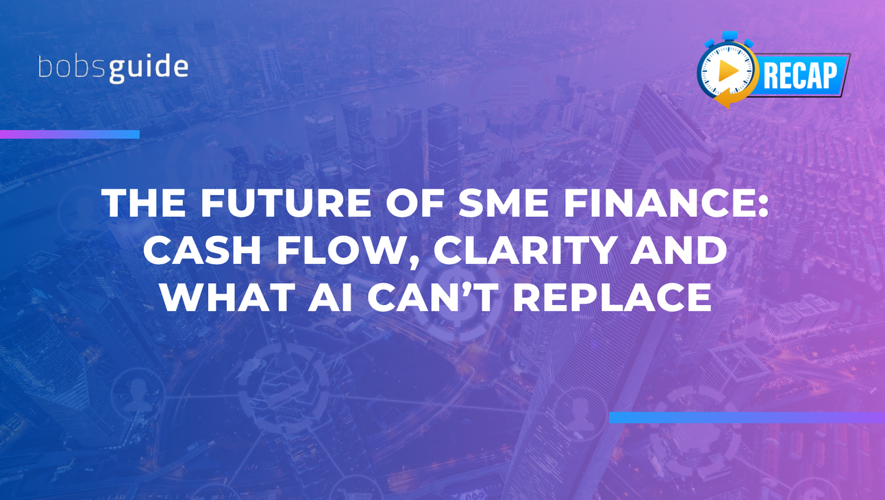 The Future of SME Finance: Cash Flow, Clarity and What AI Can’t Replace