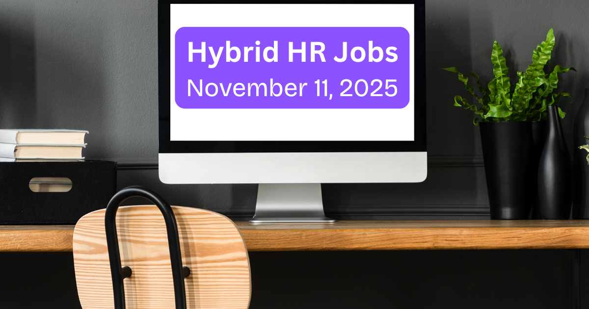25 Hybrid HR Jobs to balance home & office.