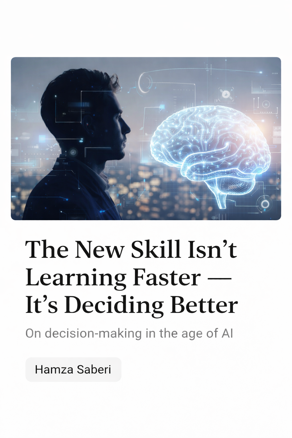 The New Skill Isn’t Learning Faster — It’s Deciding Better