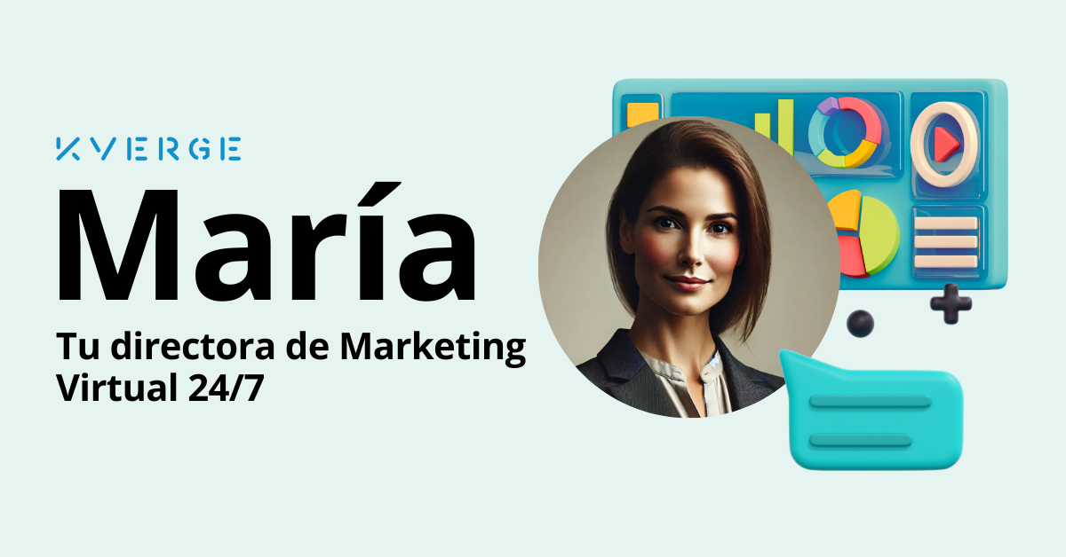 María: Tu Directora de Marketing Virtual 24/7