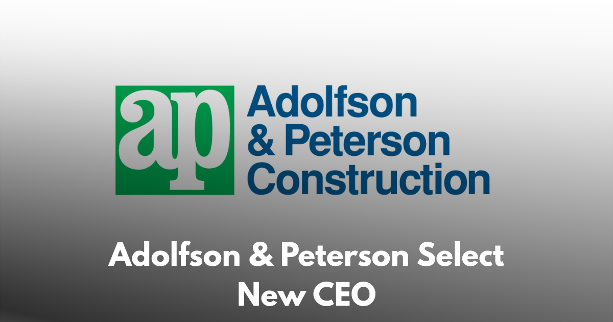 Adolfson & Peterson CEO Succession Plan Takes Effect June 2026