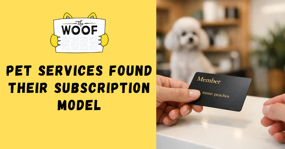 Pet services found their subscription model